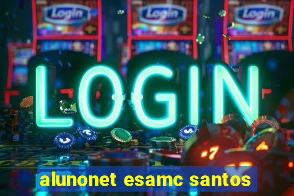 alunonet esamc santos